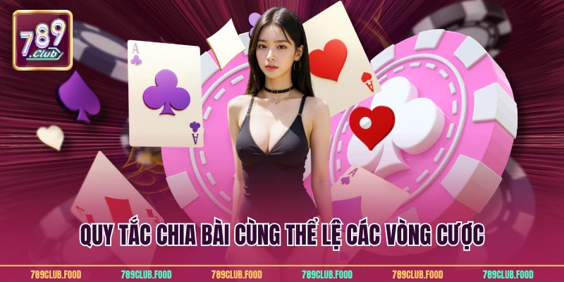 Blackjack Online Tại 789Club - Bí Kíp Chơi Đỉnh Cao 3 Quy tắc chia bài cùng thể lệ các vòng cược