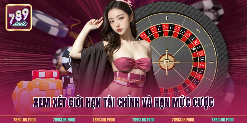 Kinh Nghiệm Chơi Roulette Để Thắng Dễ Dàng Tại 789Club 4 Xem xét giới hạn tài chính và hạn mức cược